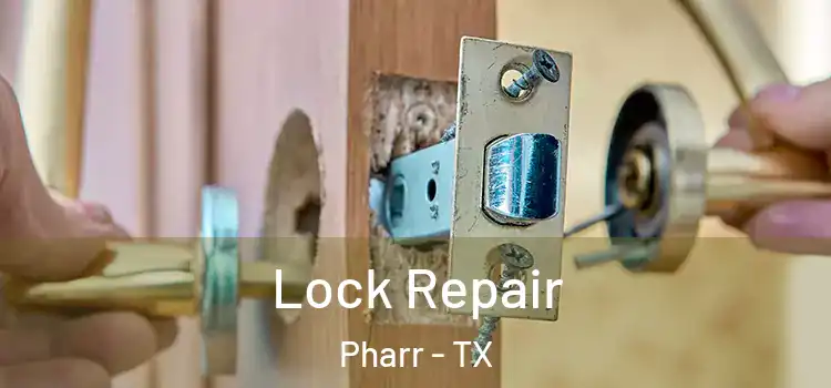Lock Repair Pharr - TX