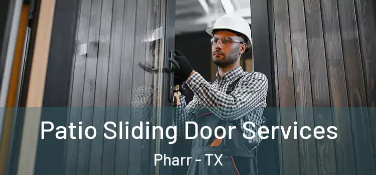 Patio Sliding Door Services Pharr - TX