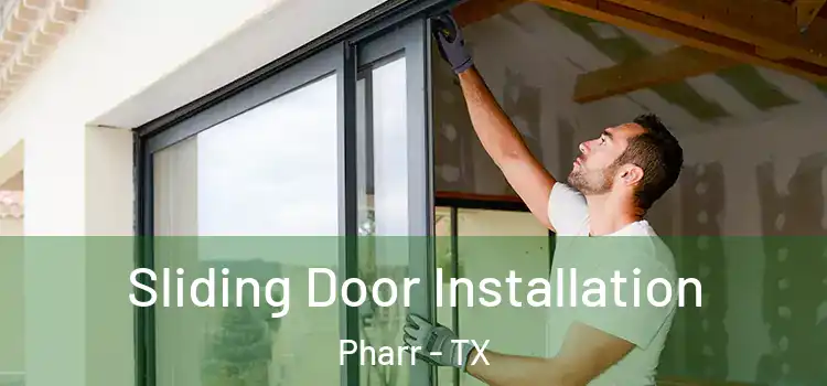 Sliding Door Installation Pharr - TX